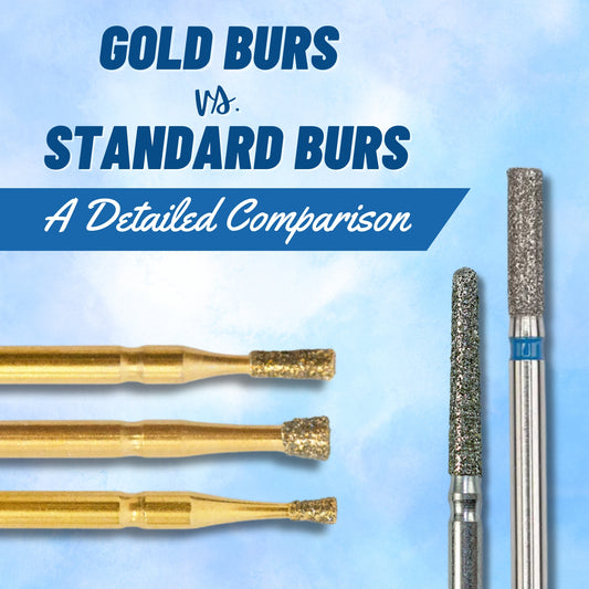 Blog about Gold Burs and Standard Burs