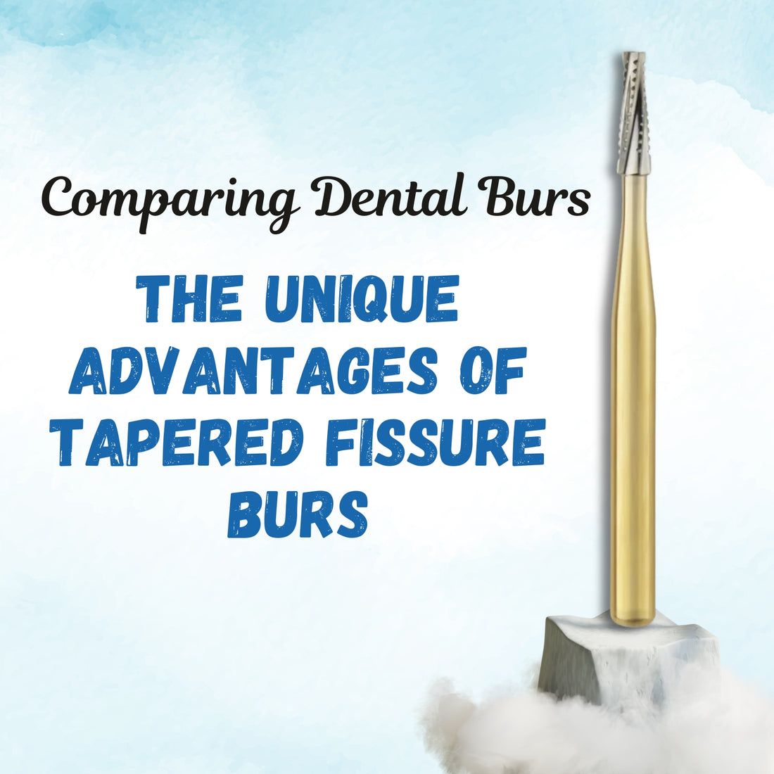 Blog about Unique advantages of Tapered Fissure Burs