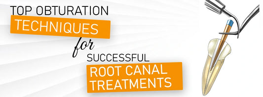 Blog about Top Obturation techniques for Root Canal Treatments