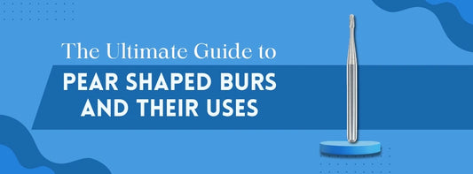 Blog about guide to pear shaped burs and their uses