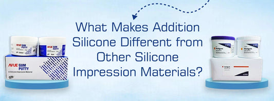 What Makes Addition Silicone Different from Other Silicone Impression Materials?