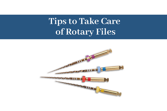 Tips to Take Care of Rotary Files