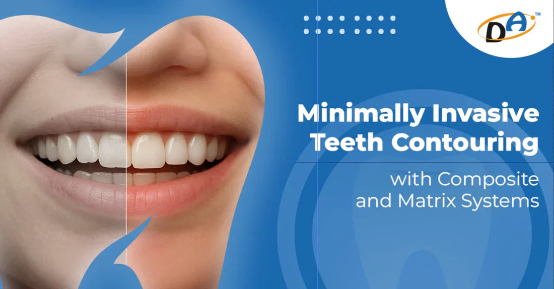 Minimally Invasive Teeth Contouring with Composite and Matrix Systems